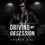 Driving my obsession cover image