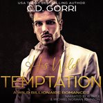 His Wild Temptation : A Billionaire Romance Novel cover image