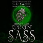 Kickin' Sass : An Urban Fantasy Paranormal Romance cover image