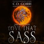 Love That Sass : An Urban Fantasy Paranormal Romance cover image