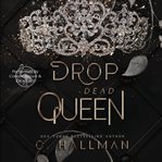Drop Dead Queen cover image