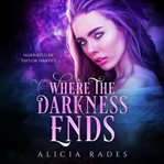 Where the Darkness Ends cover image