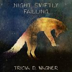 Night Swiftly Falling cover image