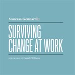 Surviving Change at Work cover image