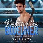 Besting the Blueliner cover image