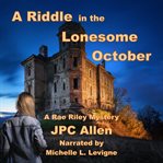 A Riddle in the Lonesome October cover image