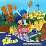 Welcome to Slacksville : Tales from Slacksville cover image