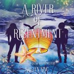 A river of resentment cover image