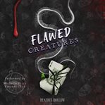 Flawed Creatures cover image