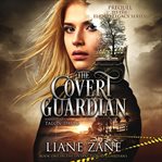 The Covert Guardian cover image