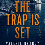 The Trap Is Set cover image