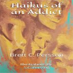 Haikus of an Addict cover image