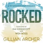 Rocked : A Tin Gods Rock Star Romance cover image