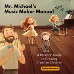 Mr. Michael's Music Maker Manual cover image
