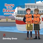 Henry to the Rescue : A Wwii Story cover image