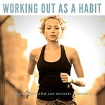 Working Out as a Habit cover image
