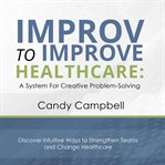 Improv to Improve Healthcare cover image