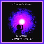 Your New Inner Child for Women cover image