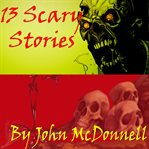 13 Scary Stories cover image