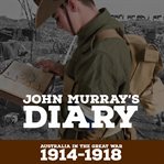 John murray's diary 1914-1918 cover image