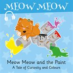 Meow Meow and the Paint cover image