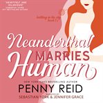 Neanderthal marries human cover image