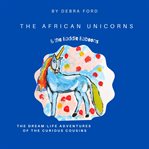 The African Unicorns & the Baddie Baboons cover image