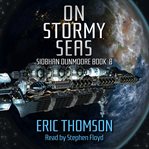 On stormy seas. Siobhan Dunmoore cover image