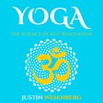 Yoga the Science of Self Realization cover image