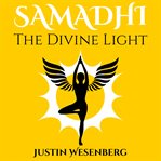 Samadhi the Divine Light cover image