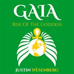 Gaia Rise of the Goddess: Readers of the New Earth : Readers of the New Earth cover image