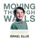 Moving through walls : the four foundations to living your best life cover image
