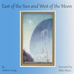 East of the Sun and West of the Moon cover image