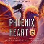 Phoenix Heart: Season Three, Episode Two : Season Three, Episode Two cover image