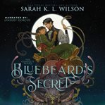 Bluebeard's Secret: The Complete Series cover image