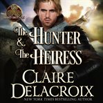The hunter & the heiress cover image