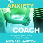 The Anxiety Coach cover image
