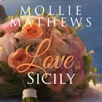 Love in Sicily : True Love cover image