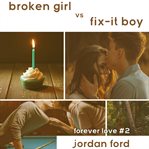 Broken girl vs fix-it boy cover image