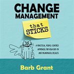 Change Management that Sticks cover image