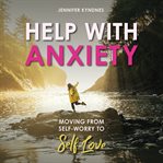 Help With Anxiety cover image