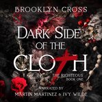 Dark side of the cloth. Righteous cover image