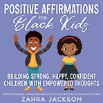 Positive Affirmations for Black Kids cover image
