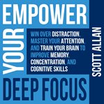 Empower your deep focus cover image
