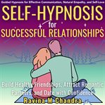 Self-Hypnosis for Successful Relationships cover image
