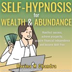 Self-Hypnosis for Wealth and Abundance cover image