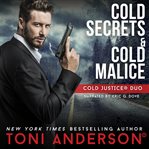 Cold Justice Duo Cold Secrets and Cold Malice cover image