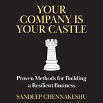 Your Company Is Your Castle cover image