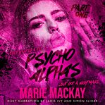 Psycho Alphas: Part One cover image