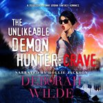 The Unlikeable Demon Hunter: Crave : A Devilishly Funny Urban Fantasy Romance. Nava Katz cover image